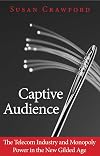 Captive Audience: The Telecom Industry and Monopoly Power in the New Gilded Age