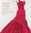 High Style: Masterworks From the Brooklyn Museum Costume Collection at the Metropolitan Museum of Art