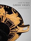 How to Read Greek Vases
