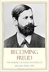 Becoming Freud: the making of a psychoanalyst