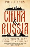 China and Russia: Four Centuries of Conflict and Concord