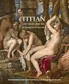 Titian and the Golden Age of Venetian Painting: Masterpieces from the National Galleries of Scotland (Museum of Fine Arts, Houston)