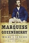 The Marquess of Queensberry: Wilde's Nemesis