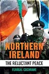 Northern Ireland: The Reluctant Peace
