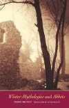 Winter Mythologies and Abbots