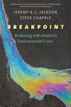 Breakpoint: Reckoning with America's Environmental Crises