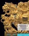 Afghanistan: Forging Civilizations Along the Silk Road (Metropolitan Museum of Art Symposia)
