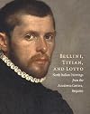 Bellini, Titian, and Lotto: North Italian Paintings from the Accademia Carrara, Bergamo (Metropolitan Museum of Art)
