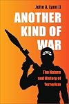 Another Kind of War: The Nature and History of Terrorism