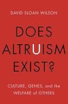 Does Altruism Exist?: Culture, Genes, and the Welfare of Others