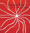 Forrest Bess : seeing things invisible