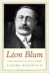L&eacute;on Blum: Prime Minister, Socialist, Zionist (Jewish Lives)