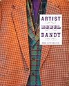 Artist/Rebel/Dandy: Men of Fashion