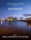Survey of London. Volume 49: Battersea, Part 1: Public, Commercial and Cultural