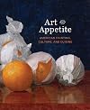 Art and Appetite: American Painting, Culture, and Cuisine