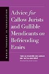Advice for callow jurists and gullible mendicants on befriending emirs