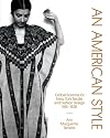 An American style : global sources for New York textile and fashion design, 1915-1928