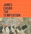 James Ensor: The Temptation of Saint Anthony (Art Institute of Chicago)