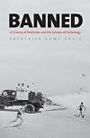 Banned: A History of Pesticides and the Science of Toxicology