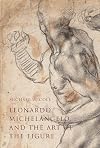 Leonardo, Michelangelo, and the Art of the Figure