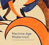 Machine Age Modernism: Prints from the Daniel Cowin Collection