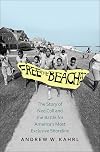 Free the Beaches: The Story of Ned Coll and the Battle for America&rsquo;s Most Exclusive Shoreline