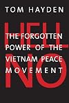 Hell No: The Forgotten Power of the Vietnam Peace Movement