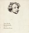 Van Dyck, Rembrandt, and the Portrait Print