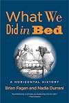 What We Did in Bed: A Horizontal History