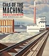 Cult of the Machine: Precisionism and American Art