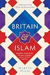 Britain and Islam: A History from 622 to the Present Day