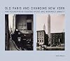 Old Paris and Changing New York: Photographs by Eugène Atget and Berenice Abbott