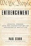 Entrenchment: Wealth, Power, and the Constitution of Democratic Societies