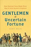 Gentlemen of Uncertain Fortune: How Younger Sons Made Their Way in Jane Austen's England
