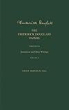 The Frederick Douglass Papers. Series Four: Journalism and Other Writings. Volume 1
