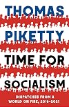 Time for Socialism: Dispatches from a World on Fire, 2016-2021