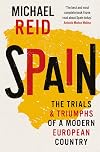Spain: The Trials and Triumphs of a Modern European Country
