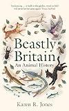 Beastly Britain: An Animal History
