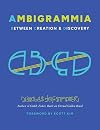 Ambigrammia: Between Creation and Discovery