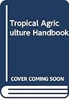 Tropical agriculture handbook