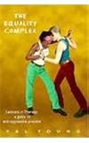 The Equality Complex: Lesbians in Therapy : A Guide to Anti-Oppressive Practice (Women on Women)