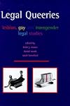 Legal Queeries: Lesbian, Gay and Transgender Legal Studies