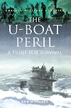 The U-Boat Peril: A Fight for Survival (Cassell Military Classics)