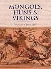 Mongols, Huns & Vikings