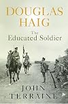 Douglas Haig: The Educated Soldier (Cassell)