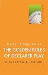 The Golden Rules of Declarer Play (Master Bridge Series)