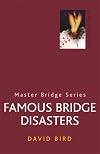 Famous Bridge Disasters (Master Bridge Series)