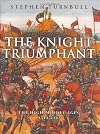 The Knight Triumphant: The High Middle Ages, 1314-1485