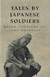 Tales By Japanese Soldiers (Cassell Military Paperbacks)