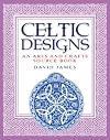 Celtic Designs: An Arts and Crafts Source Book